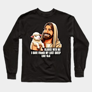 Luke 15:6 I Have Found My Lost Sheep Long Sleeve T-Shirt